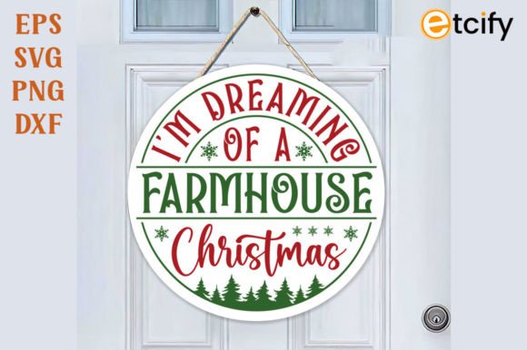 Download Im Dreaming of a Farmhouse Christmas SVG - Farmhouse christmas svg Collection